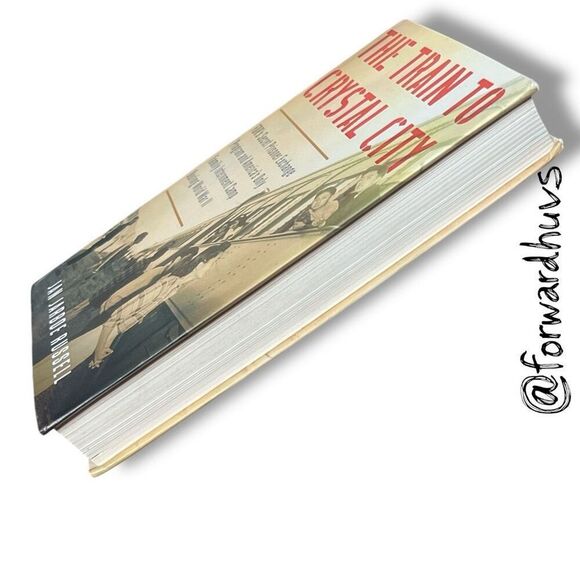 The Train to Crystal City by Jan Jarboe Russell – Hardcover, 2015 - Picture 10 of 12